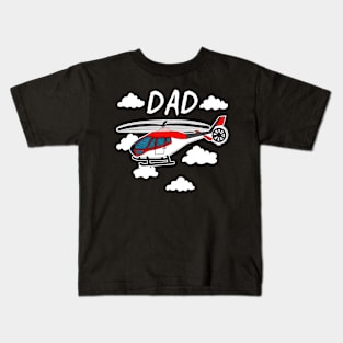 Father's Day Helicopter Dad Kids T-Shirt